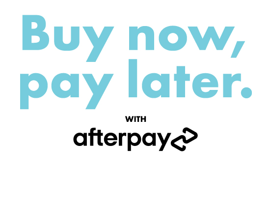 Buy now, pay later. with Afterpay.
