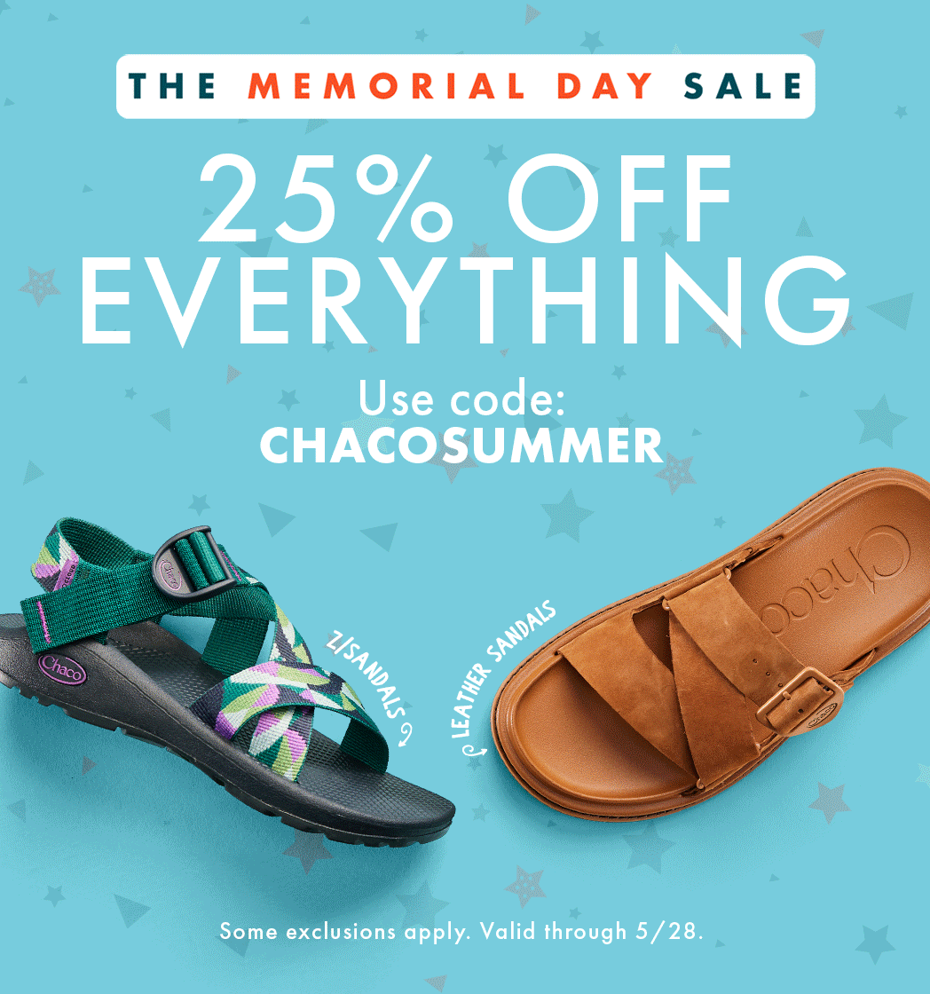 The Memorial Day Sale - 25% Off Everything - Use Code CHACOSUMMER
