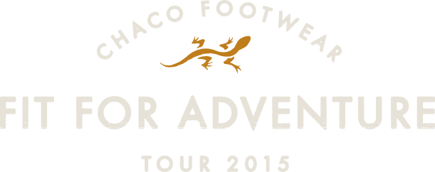 Chaco Footwear - Fit for Adventure Tour 2015